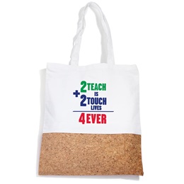 Cork Bottom Tote Bag - 2 Teach is 2 Touch Lives 4 Ever
