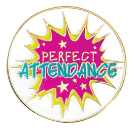 Attendance Award Pin - Perfect Attendance Burst