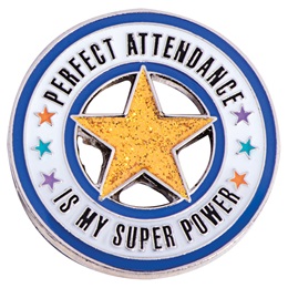 Attendance Award Pin - Glitter Perfect Attendance is My Super Power