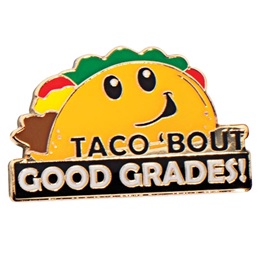 Taco 'Bout Good Grades Pin