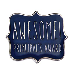 Principal's Award Pin - Awesome