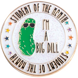 Student of the Month Award Pin - I'm a Big Dill