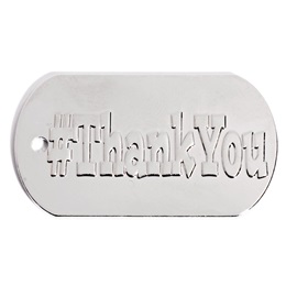 Embossed Dog Tag - #Thank You