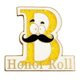 Honor Roll  Award Pin - Glitter "B" With Mustache
