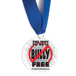 Custom Medallion - The Way to Be Is Bully Free
