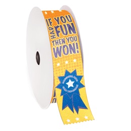 Award Ribbon Roll - If You Had Fun, Then You Won