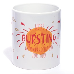 Mug -  Bursting With Appreciation
