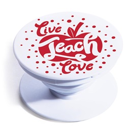 Teacher Appreciation PopSocket® Phone Stand - Live Teach Love